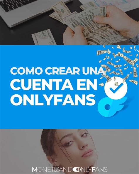 como abrir una pagina de onlyfans|9 cosas que debes saber si quieres abrirte una cuenta。